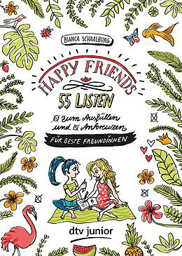 HAPPY FRIENDS – 55 Listen für beste Freundinnen (zum Ausfüllen und Ankreuzen)